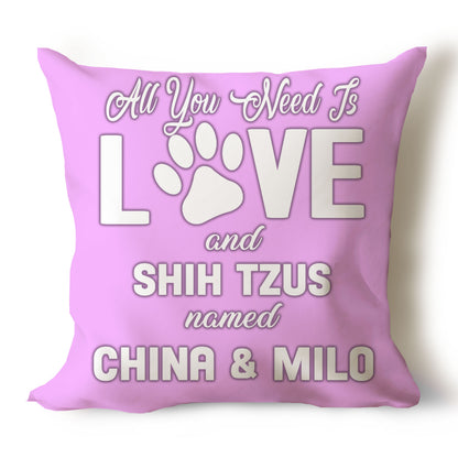 .All You Need Is Love & Dog Breed Named Dog Name Throw Pillow Covers (Single & Multiple Dogs)