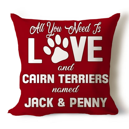 .All You Need Is Love & Dog Breed Named Dog Name Throw Pillow Covers (Single & Multiple Dogs)