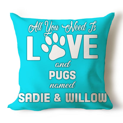 .All You Need Is Love & Dog Breed Named Dog Name Throw Pillow Covers (Single & Multiple Dogs)